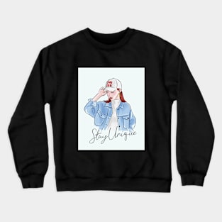 Stay Unique Crewneck Sweatshirt